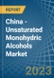 China - Unsaturated Monohydric Alcohols - Market Analysis, Forecast, Size, Trends and Insights. Update: COVID-19 Impact - Product Thumbnail Image