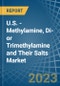 U.S. - Methylamine, Di- or Trimethylamine and Their Salts - Market Analysis, Forecast, Size, Trends and Insights. Update: COVID-19 Impact - Product Thumbnail Image
