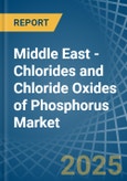 Middle East - Chlorides and Chloride Oxides of Phosphorus - Market Analysis, Forecast, Size, Trends and Insights. Update: COVID-19 Impact- Product Image