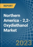 Northern America - 2,2-Oxydiethanol (Diethylene Glycol, Digol) - Market Analysis, Forecast, Size, Trends and Insights. Update: COVID-19 Impact- Product Image