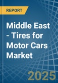 Middle East - Tires for Motor Cars - Market Analysis, forecast, Size, Trends and Insights. Update: COVID-19 Impact- Product Image