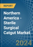 Northern America - Sterile Surgical Catgut - Market Analysis, Forecast, Size, Trends and Insights. Update: COVID-19 Impact- Product Image