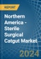 Northern America - Sterile Surgical Catgut - Market Analysis, Forecast, Size, Trends and Insights. Update: COVID-19 Impact - Product Image