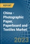 China - Photographic Paper, Paperboard and Textiles - Market Analysis, Forecast, Size, Trends and Insights. Update: COVID-19 Impact - Product Thumbnail Image