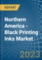 Northern America - Black Printing Inks - Market Analysis, Forecast, Size, Trends and Insights. Update: COVID-19 Impact - Product Image