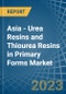 Asia - Urea Resins and Thiourea Resins in Primary Forms - Market Analysis, Forecast, Size, Trends and insights. Update: COVID-19 Impact - Product Thumbnail Image