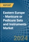 Eastern Europe - Manicure or Pedicure Sets and Instruments - Market Analysis, Forecast, Size, Trends and Insights. Update: COVID-19 Impact - Product Image