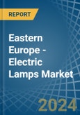 Eastern Europe - Electric Lamps - Market Analysis, Forecast, Size, Trends and Insights. Update: COVID-19 Impact- Product Image