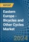 Eastern Europe - Bicycles and Other Cycles (Not Motorized) - Market Analysis, Forecast, Size, Trends and Insights. Update: COVID-19 Impact - Product Image