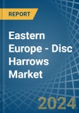 Eastern Europe - Disc Harrows - Market Analysis, Forecast, Size, Trends and Insights. Update: COVID-19 Impact- Product Image