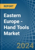 Eastern Europe - Hand Tools - Market Analysis, Forecast, Size, Trends and Insights. Update: COVID-19 Impact- Product Image