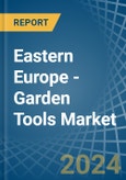 Eastern Europe - Garden Tools - Market Analysis, Forecast, Size, Trends and Insights. Update: COVID-19 Impact- Product Image