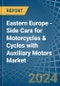 Eastern Europe - Side Cars for Motorcycles & Cycles with Auxiliary Motors - Market Analysis, forecast, Size, Trends and Insights. Update: COVID-19 Impact - Product Image