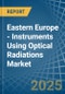Eastern Europe - Instruments Using Optical Radiations - Market Analysis, Forecast, Size, Trends and Insights. Update: COVID-19 Impact - Product Thumbnail Image