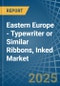 Eastern Europe - Typewriter or Similar Ribbons, Inked - Market Analysis, Forecast, Size, Trends and Insights. Update: COVID-19 Impact - Product Thumbnail Image