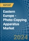 Eastern Europe - Photo-Copying Apparatus - Market Analysis, Forecast, Size, Trends and Insights. Update: COVID-19 Impact - Product Image