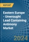 Eastern Europe - Unwrought Lead Containing Antimony - Market Analysis, Forecast, Size, Trends and Insights. Update: COVID-19 Impact - Product Thumbnail Image