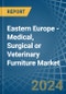 Eastern Europe - Medical, Surgical or Veterinary Furniture - Market Analysis, Forecast, Size, Trends and Insights. Update: COVID-19 Impact - Product Thumbnail Image
