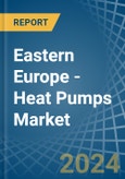 Eastern Europe - Heat Pumps (Other than Air Conditioning Machines) - Market Analysis, Forecast, Size, Trends and Insights. Update: COVID-19 Impact- Product Image