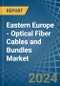 Eastern Europe - Optical Fiber Cables and Bundles - Market Analysis, Forecast, Size, Trends and Insights. Update: COVID-19 Impact - Product Image