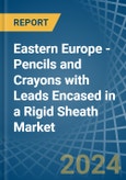 Eastern Europe - Pencils and Crayons with Leads Encased in a Rigid Sheath - Market analysis, Forecast, Size, Trends and insights. Update: COVID-19 Impact- Product Image