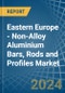 Eastern Europe - Non-Alloy Aluminium Bars, Rods and Profiles - Market Analysis, Forecast, Size, Trends and Insights. Update: COVID-19 Impact - Product Image
