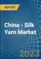 China - Silk Yarn - Market Analysis, Forecast, Size, Trends and Insights. Update: COVID-19 Impact - Product Thumbnail Image