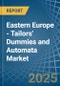 Eastern Europe - Tailors' Dummies and Automata - Market Analysis, Forecast, Size, Trends and Insights. Update: COVID-19 Impact - Product Thumbnail Image