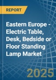 Eastern Europe - Electric Table, Desk, Bedside or Floor Standing Lamp - Market Analysis, Forecast, Size, Trends and Insights. Update: COVID-19 Impact- Product Image