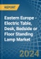 Eastern Europe - Electric Table, Desk, Bedside or Floor Standing Lamp - Market Analysis, Forecast, Size, Trends and Insights. Update: COVID-19 Impact - Product Image