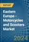 Eastern Europe - Motorcycles and Scooters - Market Analysis, Forecast, Size, Trends and Insights. Update: COVID-19 Impact - Product Image