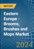 Eastern Europe - Brooms, Brushes and Mops - Market Analysis, Forecast, Size, Trends and Insights. Update: COVID-19 Impact- Product Image