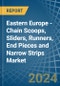 Eastern Europe - Chain Scoops, Sliders, Runners, End Pieces and Narrow Strips - Market Analysis, Forecast, Size, Trends and Insights. Update: COVID-19 Impact - Product Thumbnail Image