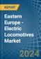 Eastern Europe - Electric Locomotives - Market Analysis, Forecast, Size, Trends and Insights. Update: COVID-19 Impact - Product Thumbnail Image