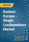 Eastern Europe - Single Loudspeakers (In Enclosure) - Market Analysis, Forecast, Size, Trends and Insights. Update: COVID-19 Impact- Product Image