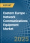 Eastern Europe - Network Communications Equipment - Market Analysis, Forecast, Size, Trends and Insights. Update: COVID-19 Impact - Product Thumbnail Image