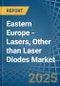 Eastern Europe - Lasers, Other than Laser Diodes - Market Analysis, Forecast, Size, Trends and Insights. Update: COVID-19 Impact - Product Thumbnail Image