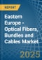 Eastern Europe - Optical Fibers, Bundles and Cables - Market Analysis, Forecast, Size, Trends and Insights. Update: COVID-19 Impact - Product Image