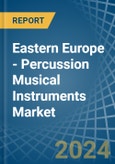 Eastern Europe - Percussion Musical Instruments - Market Analysis, Forecast, Size, Trends and Insights. Update: COVID-19 Impact- Product Image