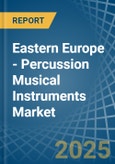 Eastern Europe - Percussion Musical Instruments - Market Analysis, Forecast, Size, Trends and Insights. Update: COVID-19 Impact- Product Image