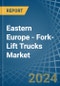 Eastern Europe - Fork-Lift Trucks - Market Analysis, Forecast, Size, Trends and Insights. Update: COVID-19 Impact - Product Thumbnail Image