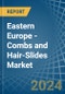 Eastern Europe - Combs and Hair-Slides - Market Analysis, Forecast, Size, Trends and Insights. Update: COVID-19 Impact - Product Image