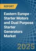 Eastern Europe - Starter Motors and Dual Purpose Starter Generators - Market Analysis, Forecast, Size, Trends and Insights. Update: COVID-19 Impact- Product Image