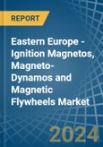 Eastern Europe - Ignition Magnetos, Magneto-Dynamos and Magnetic Flywheels - Market Analysis, Forecast, Size, Trends and Insights. Update: COVID-19 Impact- Product Image