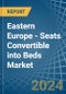 Eastern Europe - Seats Convertible into Beds - Market Analysis, Forecast, Size, Trends and Insights. Update: COVID-19 Impact - Product Thumbnail Image
