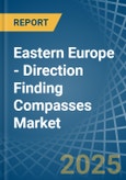 Eastern Europe - Direction Finding Compasses - Market Analysis, Forecast, Size, Trends and Insights. Update: COVID-19 Impact- Product Image