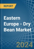 Eastern Europe - Dry Bean - Market Analysis, Forecast, Size, Trends and Insights. Update: COVID-19 Impact- Product Image