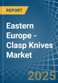 Eastern Europe - Clasp Knives - Market Analysis, Forecast, Size, Trends and Insights. Update: COVID-19 Impact- Product Image