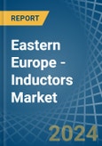 Eastern Europe - Inductors - Market Analysis, Forecast, Size, Trends and Insights. Update: COVID-19 Impact- Product Image
