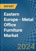Eastern Europe - Metal Office Furniture - Market Analysis, Forecast, Size, Trends and Insights. Update: COVID-19 Impact- Product Image